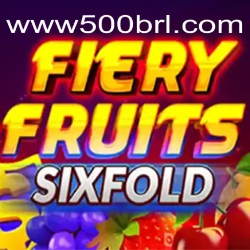 Tudo sobre FieryFruitsSixFold e a Oportunidade de Ganhar 500 BRL