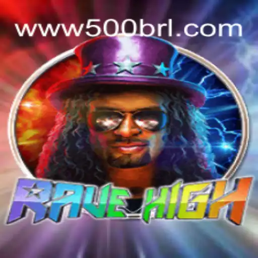 RaveHigh: Descubra a Experiência Vibrante do Jogo com a Palavra-chave '500brl'